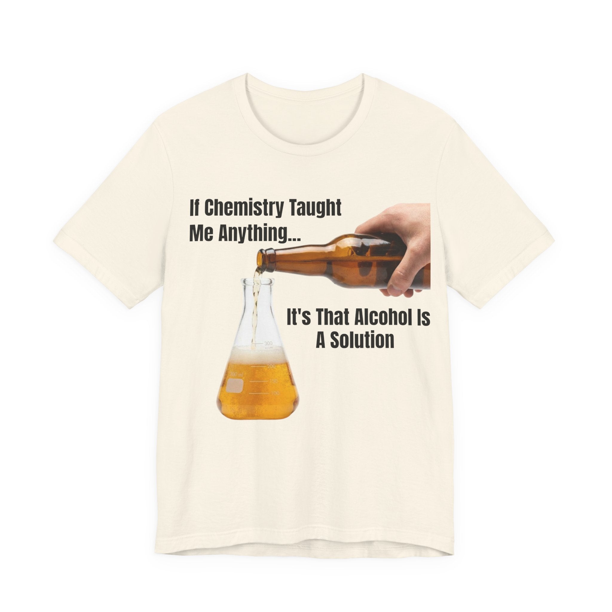 Alcohol Is A Solution T-Shirt
