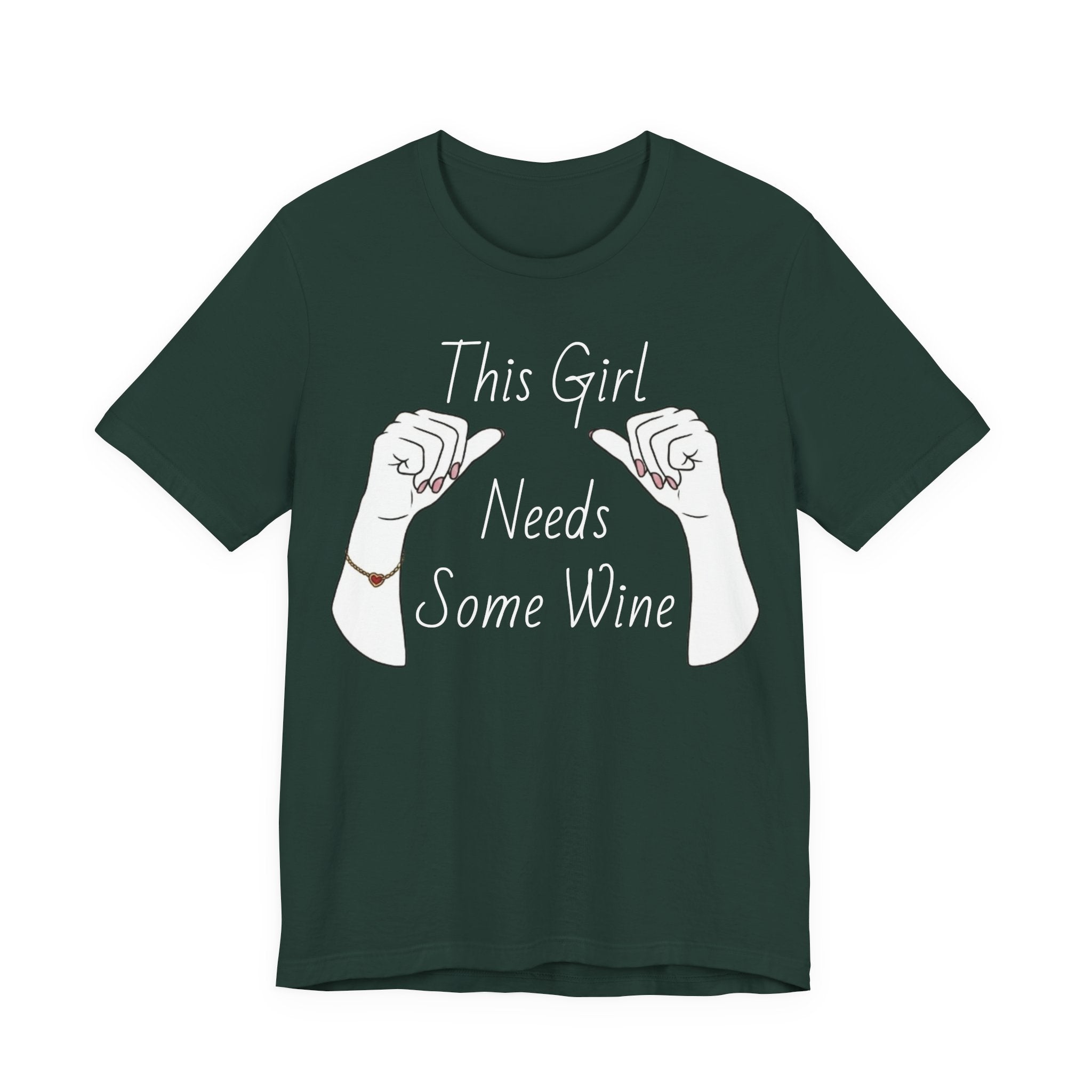 This Girl Needs Some Wine T-Shirt