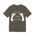 This Girl Needs Some Wine T-Shirt