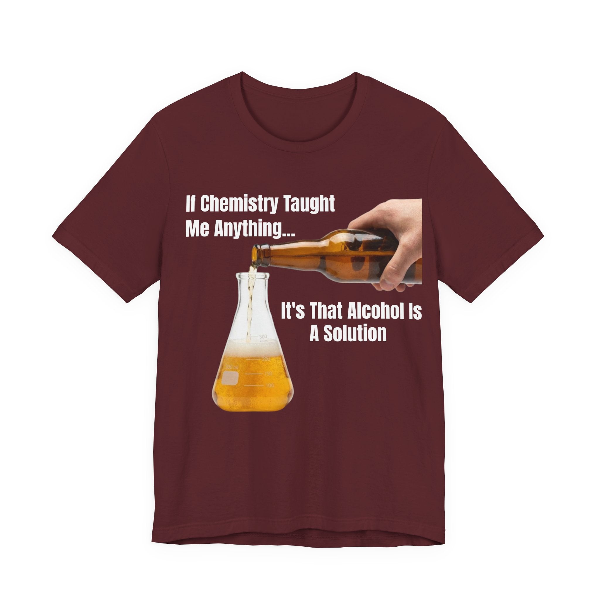 Alcohol Is A Solution T-Shirt