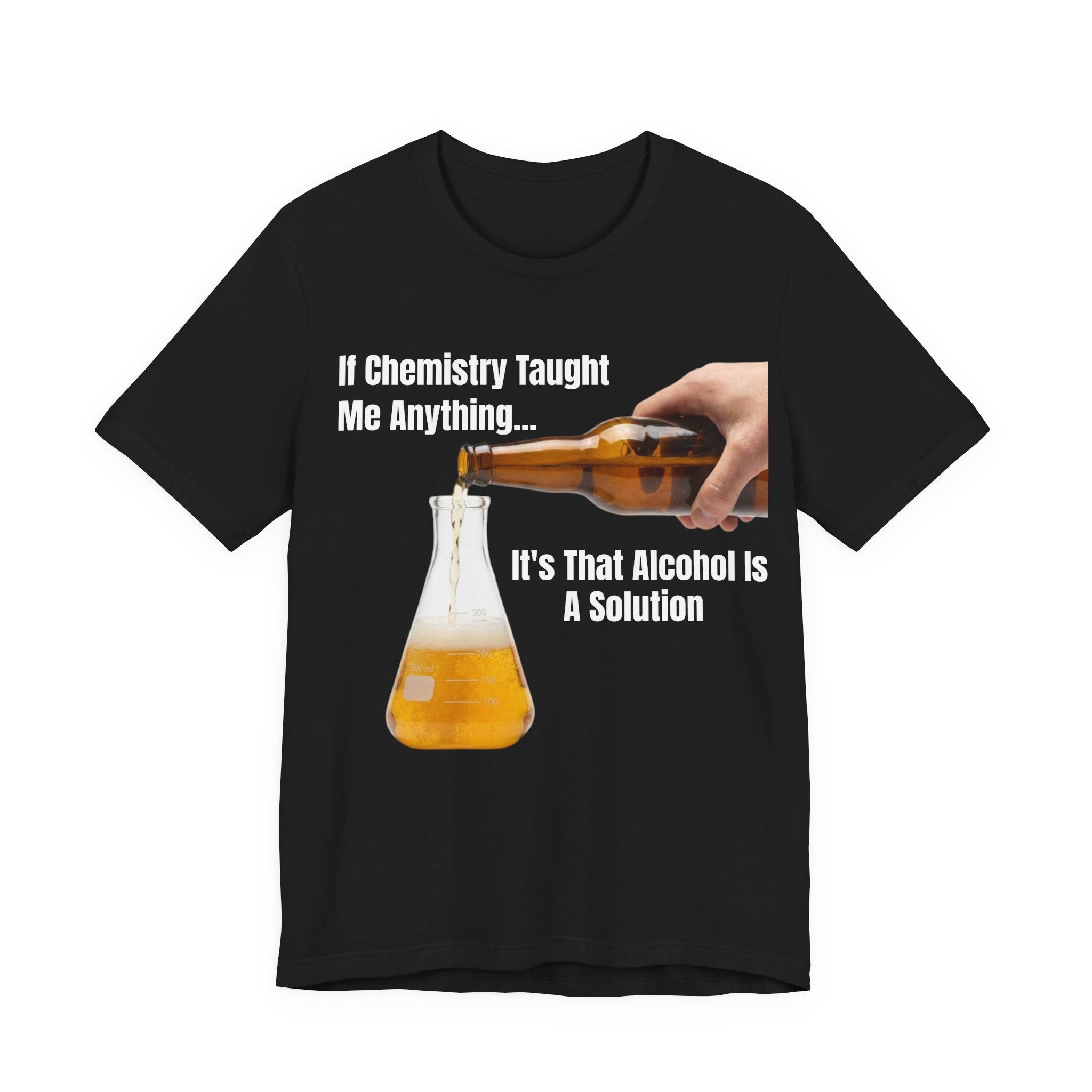 Alcohol Is A Solution T-Shirt