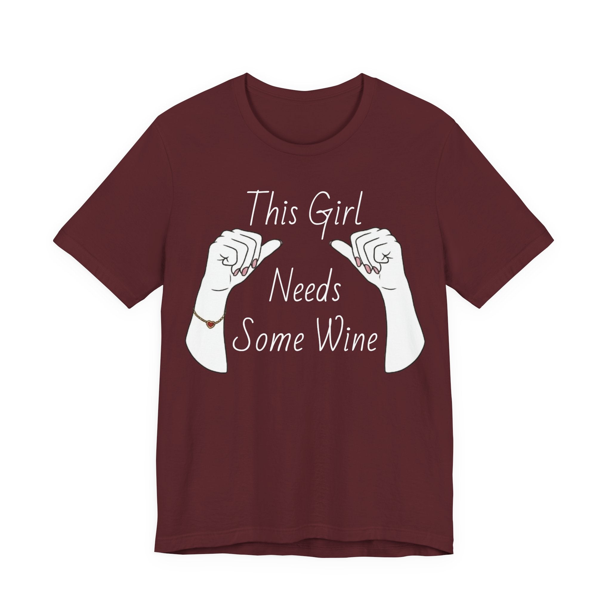 This Girl Needs Some Wine T-Shirt